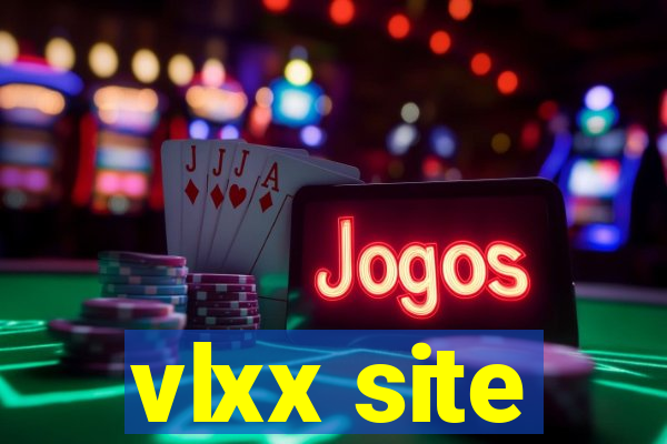 vlxx site